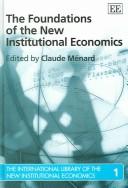 Cover of: The foundations of the new institutional economics by edited by Claude Ménard.