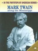 Cover of: Mark Twain along the Mississippi