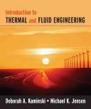 Introduction to thermal and fluid engineering by Deborah A. Kaminski