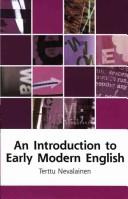 Cover of: An introduction to early Modern English by Terttu Nevalainen