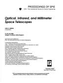 Cover of: Optical, infrared, and millimeter space telescopes: 21-25 June 2004, Glasgow, Scotland, United Kingdom