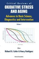 Cover of: Critical reviews of oxidative stress and aging by editors, Richard G. Cutler, Henry Rodriguez.