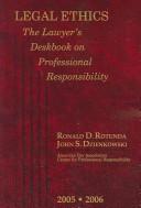 Cover of: Legal ethics: the lawyer's deskbook on professional responsibility