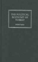 Cover of: The political economy of Turkey