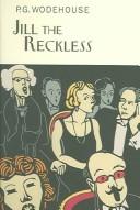 Cover of: Jill the reckless | P. G. Wodehouse