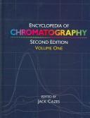 Cover of: Encyclopedia of chromatography by edited by Jack Cazes.