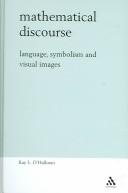 Mathematical discourse by Kay L. O'Halloran