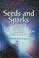 Cover of: Seeds and sparks