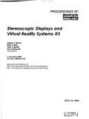 Cover of: Stereoscopic displays and virtual reality systems XII: 17-20 January, 2005, San Jose, California, USA