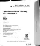 Cover of: Optical transmission, switching, and subsystems II: 9-11 November 2004, Beijing, China
