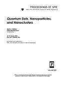Cover of: Quantum dots, nanoparticles, and nanoclusters: 26-27 January 2004, San Jose, California, USA