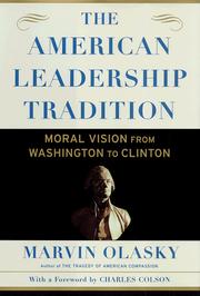 Cover of: The American leadership tradition: moral vision from Washington to Clinton