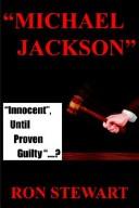 Cover of: Michael Jackson: "innocent, until proven guilty"--