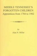 Middle Tennessee's forgotten children by Alan N. Miller