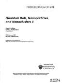 Cover of: Quantum dots, nanoparticles, and nanoclusters II: 24-25 January 2005, San Jose, California, USA