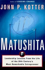 Cover of: Matsushita  Leadership: lessons from the 20th century's most remarkable entrepreneur