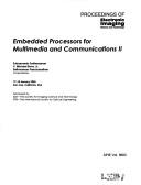 Cover of: Embedded processors for multimedia and communications II: 17-18 January 2005, San Jose, California, USA