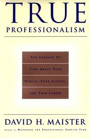 Cover of: True professionalism by David H. Maister