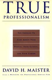 TRUE PROFESSIONALISM by David H. Maister