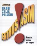 Cover of: Enthusiasm! | Zelig Pliskin