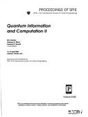 Cover of: Quantum information and computation II by Eric Donkor, Andrew R. Pirich, Howard E. Brandt ; sponsored and published by SPIE--the International Society for Optical Engineering.