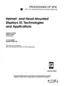 Cover of: Helmet- and head-mounted displays IX: technologies and applications : 12-13 April 2004, Orlando, Florida, USA