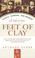 Cover of: Feet of clay