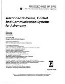 Cover of: Advanced software, control, and communications systems for astronomy: 21-22 June, 2004, Glasgow, Scotland, United Kingdom