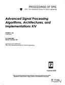 Cover of: Advanced signal processing algorithms, architectures, and implementations XIV: 4-6 August, 2004, Denver, Colorado, USA
