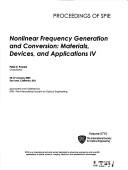 Cover of: Nonlinear frequency generation and conversion by Peter E. Powers, chair/editor ; sponsored and published by SPIE--the International Society for Optical Engineering.