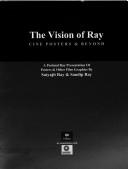 Cover of: The vision of Ray | Ray, Satyajit