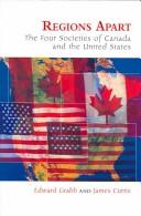 Cover of: Regions apart: the four societies of Canada and the United States