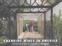 Cover of: Changing mines in America