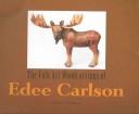 Cover of: The folk art woodcarvings of Edee Carlson