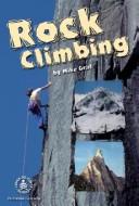 Cover of: Rock climbing by Mike Graf