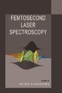 Cover of: Femtosecond laser spectroscopy