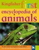 Cover of: Kingfisher first encyclopedia of animals