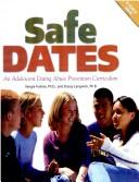 Cover of: Safe dates: an adolescent dating abuse prevention curriculum