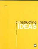 Cover of: Constructing ideas by Lance LaVine