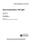 Cover of: Nanomanipulation with light: 25-26 January 2005, San Jose, California, USA