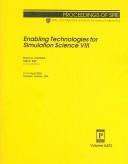Cover of: Enabling technologies for simulation science VIII: 13-15 April, 2004, Orlando, Florida, USA