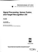 Cover of: Signal processing, sensor fusion, and target recognition XIII | 