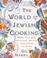 Cover of: The WORLD OF JEWISH COOKING