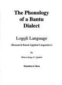 The phonology of a Bantu dialect by Wilson Kaiga G. Gudahi