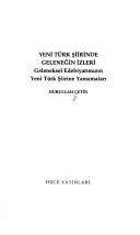 Cover of: Yeni Türk şiirinde geleneğin izleri: geleneksel edebiyatımızın yeni Türk şiirine yansımaları