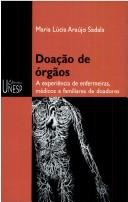 Cover of: Doação de órgãos by Maria Lúcia Araújo Sadala