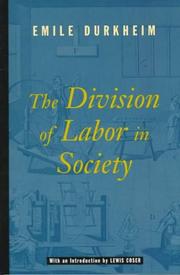 Cover of: The Division of Labor in Society by Émile Durkheim, Lewis A. Coser