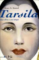 Cover of: Tarsila, sua obra e seu tempo