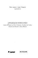 Cover of: Civilização e exclusão: visões do Brasil em Erico Veríssimo, Euclides da Cunha, Claude Lévi-Strauss e Darcy Ribeiro