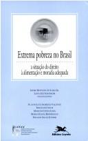 Cover of: Extrema pobreza no Brasil by Jayme Benvenuto Lima Jr., Lena Zetterström, organizadores ; Flavio Luiz Schieck Valente ... [et al.].